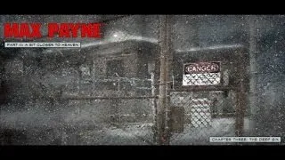 Max Payne - Part III - Chapter 3: Deep Six