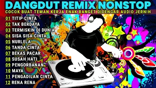 Dj Remix Dangdut Viral 2024 Paling Joss Musik Full Bass Dj Dangdut Lawas Populer Cocok untuk santai