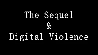 The Sequel & Digital Violence - Alcoholic Party