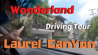 Wonderland Ave To Laurel Canyon Driving Tour (with commentary)