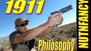 "1911 Handgun Philosophy of Use" by Nutnfancy