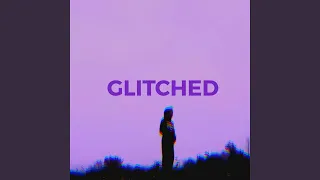 Glitched