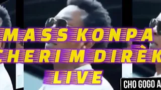 MASS KONPA- CHERIM DIRÈK LIVE(NEW) - AK BON SON EPI ANPIL GROUV - MASS LA DEDOUBLE....