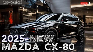 2025 First Look  Mazda CX-80 - Next Level!!