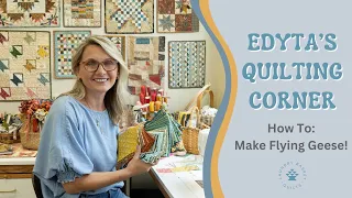 Edyta's Quilting Corner - How To Make Flying Geese