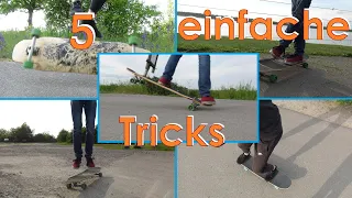 5 einfache LONGBOARD Tricks die du an einem Tag lernen kannst! | Anfänger Tutorial