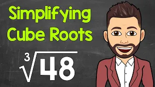 How to Simplify a Cube Root (Non-Perfect Cubes) | Simplifying Cube Roots | Math with Mr. J