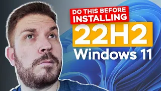 Do THIS before installing Windows 11 22H2 | How to safely upgrade Windows