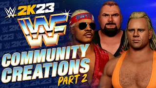 WWE 2K23 WWF COMMUNITY CREATIONS SHOWCASE PART 2 - 80'S 90'S OLD SCHOOL SUPERSTARS