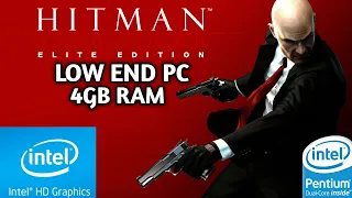 Hitman Absolution | Low End PC | Intel HD GRAPHICS | 4GB RAM | Dual Core