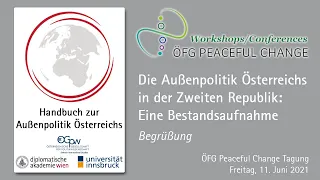 Die Außenpolitik Österreichs in der Zweiten Republik: Eine Bestandsaufnahme - Begrüßung