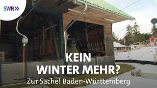 Vor Ort, wo der Winter fehlt | Zur Sache! Baden-Württemberg