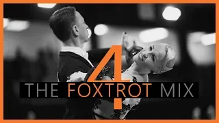 ►FOXTROT MUSIC MIX #4 | Dancesport & Ballroom Dancing Music