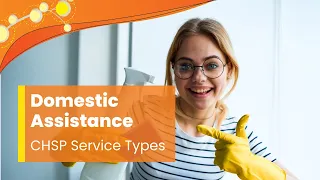 Domestic Assistance - Aged Care Service Types in Australia