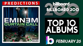 Final Predictions! Billboard 200 Albums Top 10 (February 26th, 2022) Countdown