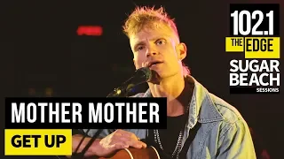 Mother Mother - Get Up (Live at the Edge)