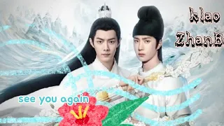 ([VietSub] See You Again [klao ZhanBo) #xiaozhan #wangyibo #wangxian