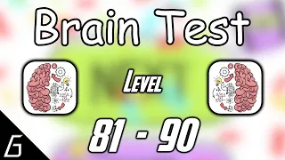 Brain Test | Gameplay Walkthrough | Level 81 82 83 84 85 86 87 88 89 90 Solution