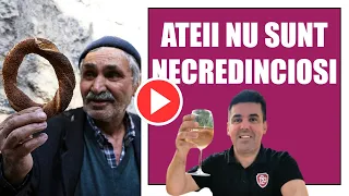 Tu crezi ca ateii sunt necredinciosi? Eu nu cred asta si am explicat de ce