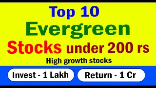 Top 10 Evergreen stocks under 200 | Buy any time any level | stocks for lifetime| high return stocks
