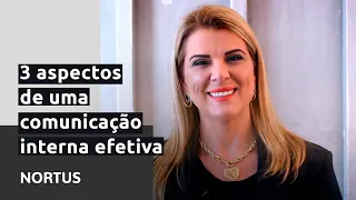 Comunicação interna nas empresas 3: aspectos de uma comunicação interna efetiva