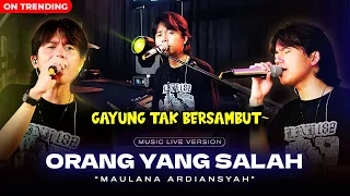 Maulana Ardiansyah - Orang Yang Salah (Live SkaReggae) | Gayung Tak Bersambut