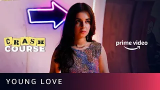 Young Love | Crash Course | Prime Video