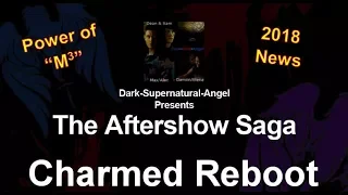 After Show Saga - "Charmed Reboot" - 2018 News