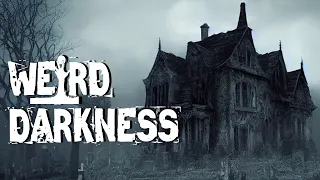 “HOW DO I KNOW IF MY HOUSE IS HAUNTED?” #WeirdDarkness