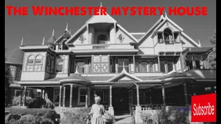 The Enigma of the Winchester mystery house.