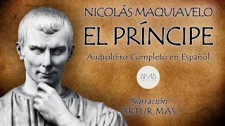 Nicolás Maquiavelo - El Príncipe (Audiolibro Completo en Español) "Voz Real Humana"