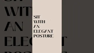 Tips to help you sit with elegant posture when working #elegantliving #goodposture #elegance