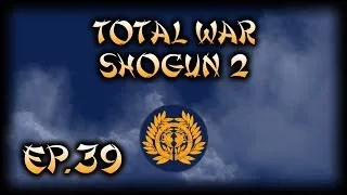 Let's Play Total War: Shogun 2 - Date - Ep.39 - Stand & Fight!