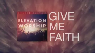 Give me faith | Elevation worship acoustic instrumental