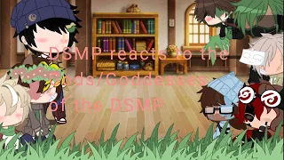 DSMP react to the Gods/Goddesses of the DSMP