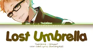 Tsukishima Kei - Lost Umbrella [Color Coded Lyrics Rom/Esp/Eng] VER. E RA