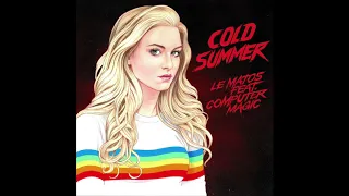 Le Matos - Cold Summer feat. Computer Magic (Official Audio)