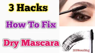 How To Fix Dry Mascara Instantly // Three ways to fix dried mascaras