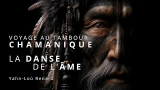 Voyage au TAMBOUR CHAMANIQUE - La Danse de l'Âme