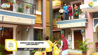 Ep 3302 - Bapuji Ko Kyu Daantne Laga Bhide?! | Taarak Mehta Ka Ooltah Chashmah | Full Episode