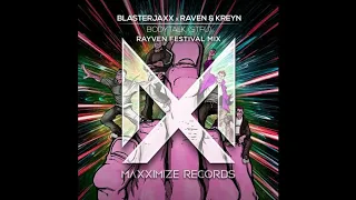 Blasterjaxx X Raven  Kreyn - Bodytalk (STFU) (RAYVEN Festival Mix)