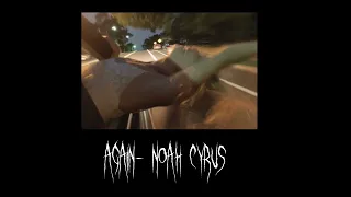 again - noah cyrus (sped up)