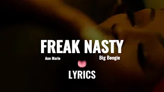 Ann Marie- Freak Nasty ft. Big Boogie (Lyrics)