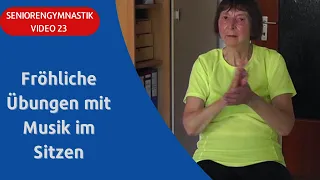 Seniorengymnastik Video 23: Bewegung mit Musik im Sitzen