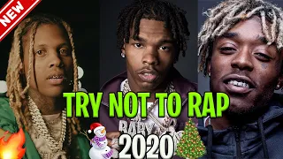 TRY NOT TO RAP 2020 (IMPOSSIBLE) ( Lil Baby, Lil Uzi, Lil Durk and more)