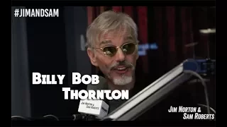 Billy Bob Thornton - Bad Canadian Interview, Fargo, Sling Blade, etc - Jim Norton & Sam Roberts