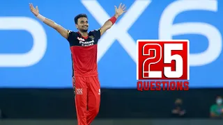 Harshal Patel 25 Questions