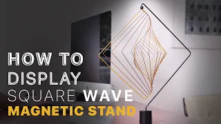 How to Display your Square Wave with the Magnetic Stand | Square Wave Kinetic Spinner Tutorial