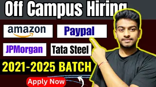 Off Campus Hiring For 2023 | Amazon, Tata Steel | Latest Off Campus Drive |2021 | 2022 | 2023 | 2024
