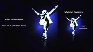 Michael Jackson - PYT (iMarkkeyz Remix)